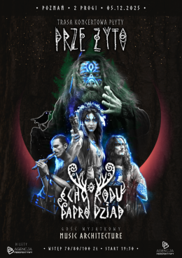 Koncert Echo Rodu/Paprodziad - Trasa Przeżyto